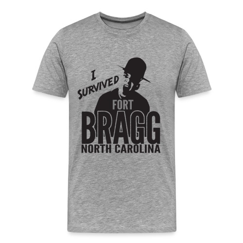 I Survived Ft Bragg - Men's Premium T-Shirt