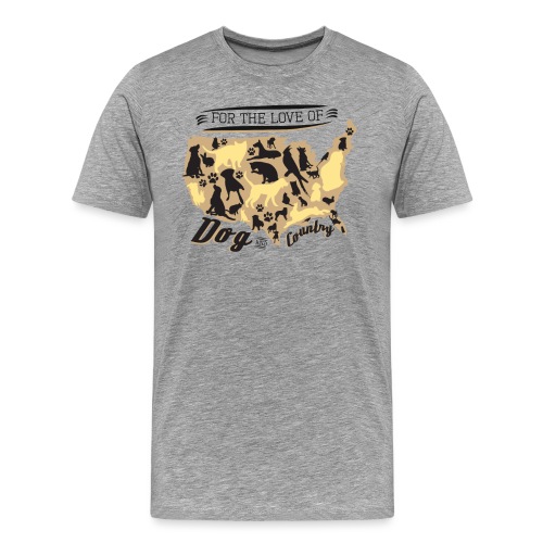 For the Love of Dog & Country - Men's Premium T-Shirt