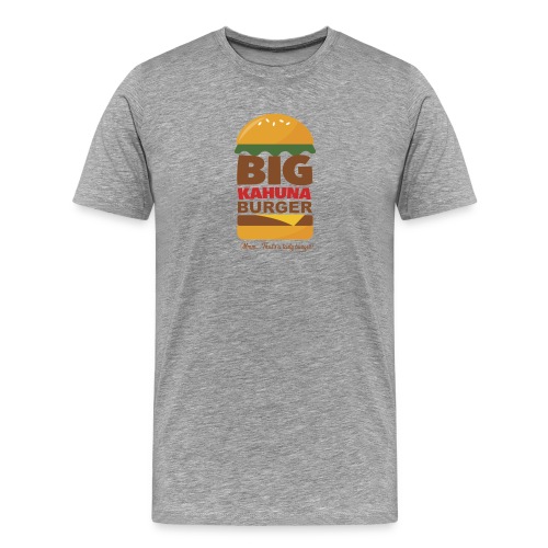 Big Kahuna Burger - Men's Premium T-Shirt