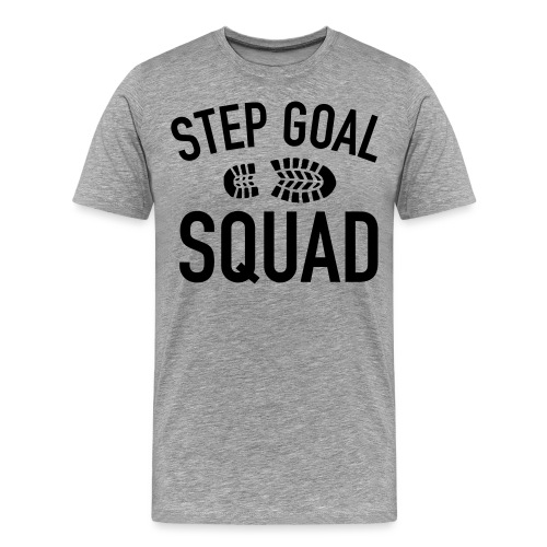 Step Goal Squad Shirt 1 - Men's Premium T-Shirt