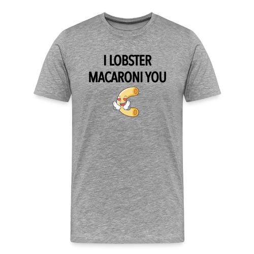 ilobstermacaroniyou - Men's Premium T-Shirt