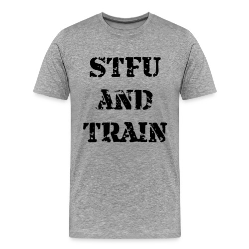 stfu_train_black - Men's Premium T-Shirt