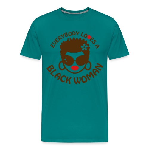 Everybody Loves Black Woman 2 - Men's Premium T-Shirt