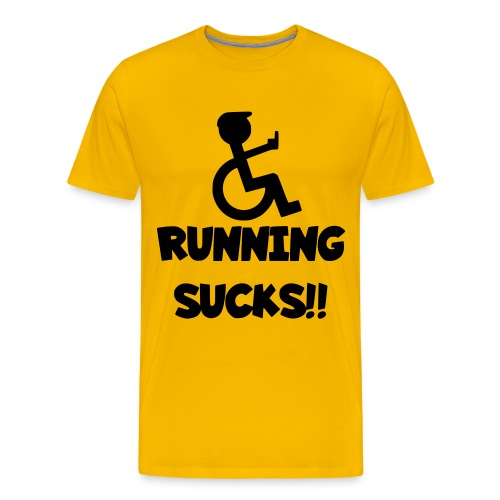 Running sucks for wheelchair users - Men's Premium T-Shirt