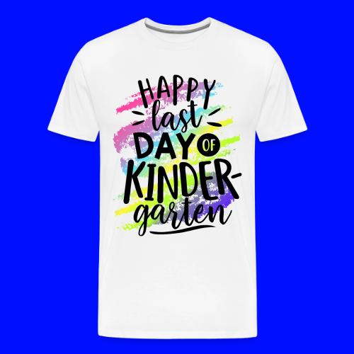 Happy Last Day of Kindergarten Teacher T-Shirt - Men's Premium T-Shirt