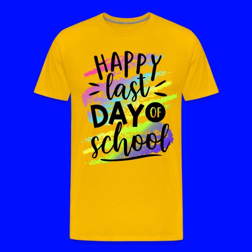 Happy Last Day of School Teacher T-Shirts - Men's Premium T-Shirt