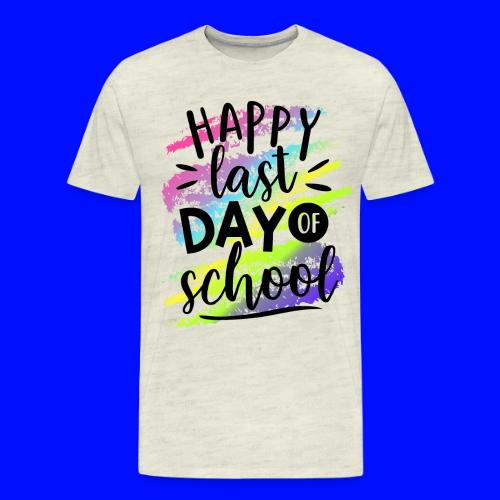 Happy Last Day of School Teacher T-Shirts - Men's Premium T-Shirt