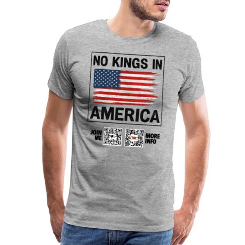 No Kings In America (black, front-facing) - Men's Premium T-Shirt