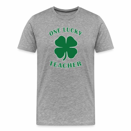 Lucky Teacher St Patrick Day Irish Shamrock gift. - Men's Premium T-Shirt