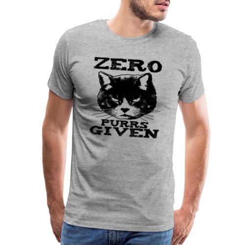 Zero Purrs Given Cat - Men's Premium T-Shirt