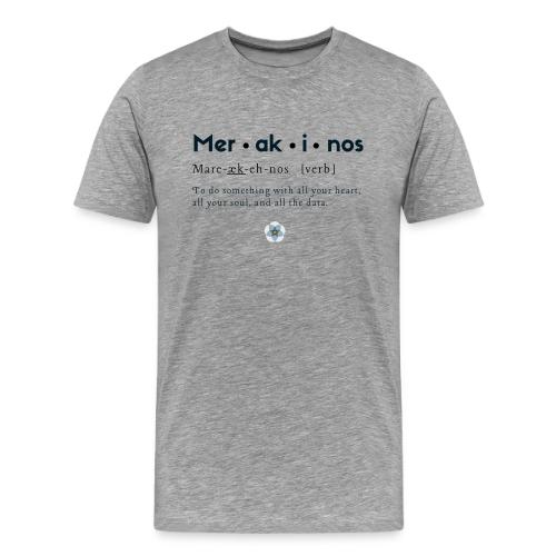 Merakinos definition with logo - Men's Premium T-Shirt