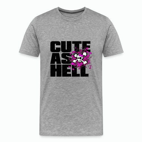 Cute as Hell - Men's Premium T-Shirt