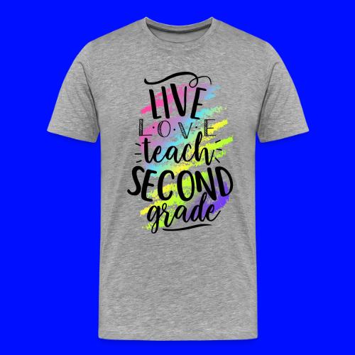 Live Love Teach 2nd Grade Teacher T-shirts - Men's Premium T-Shirt
