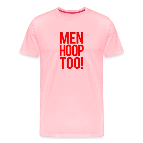 Red - Men Hoop Too! - Men's Premium T-Shirt