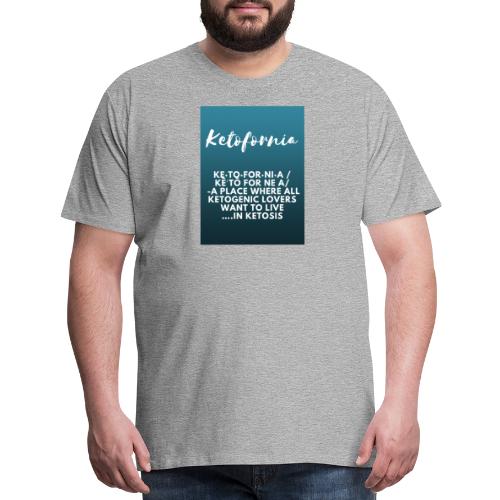 Ketofornia - Men's Premium T-Shirt