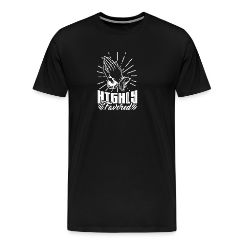 Highly Favored - Alt. Design (White Letters) - Men's Premium T-Shirt