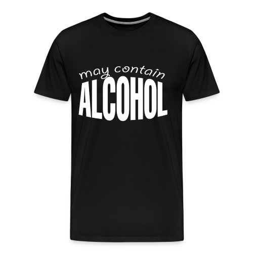 May Contain Alcohol - Men's Premium T-Shirt