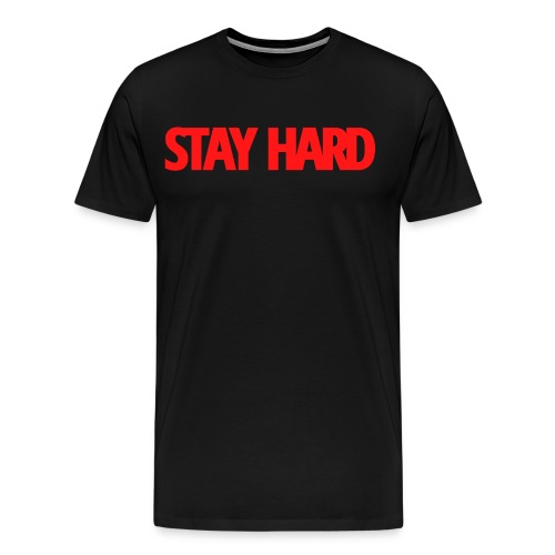 STAY HARD (Red version) - Men's Premium T-Shirt