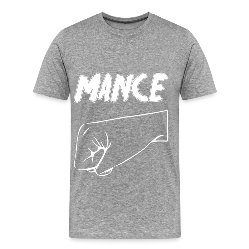mance - Men's Premium T-Shirt