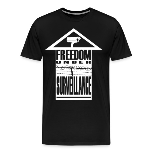 freedom under surveillance - Men's Premium T-Shirt
