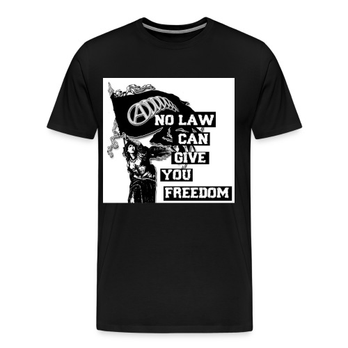no law can give you freedom - Men's Premium T-Shirt