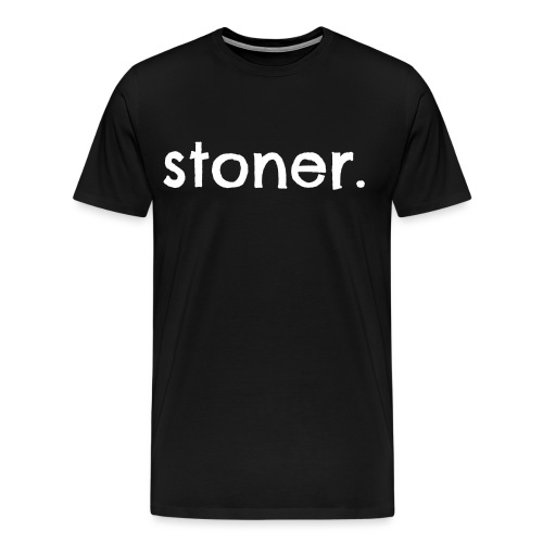 Stoner. - Men's Premium T-Shirt