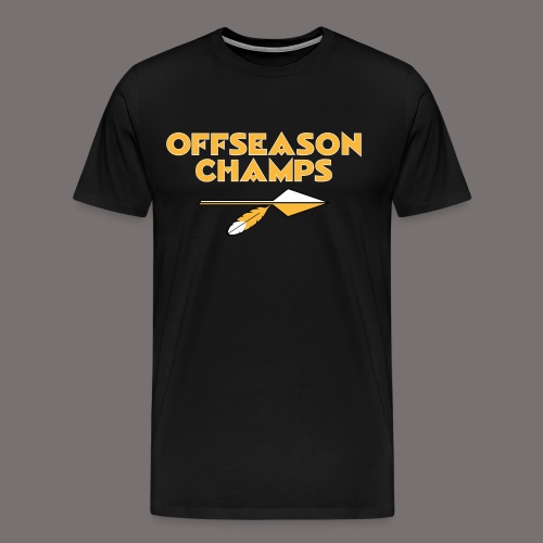 Offseason Champs - Men's Premium T-Shirt