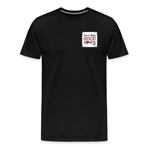 HowToMakeGoodVideos white - Men's Premium T-Shirt