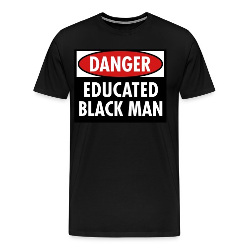 educated3 - Men's Premium T-Shirt