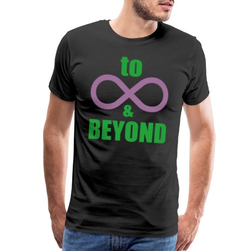 To ∞ and beyond - Straight - Men's Premium T-Shirt