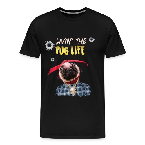 livin' the puglife - Men's Premium T-Shirt