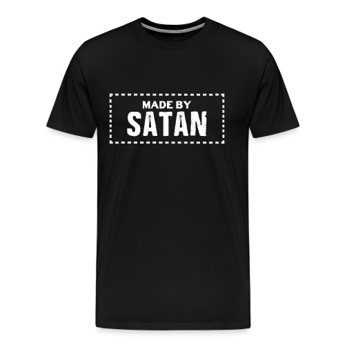 Made by SATAN - Men's Premium T-Shirt