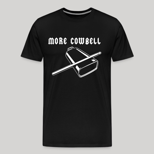 More Cowbell - Men's Premium T-Shirt
