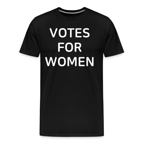 VOTES FOR WOMEN (in white letters) - Men's Premium T-Shirt