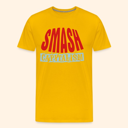 Smash Capitalism - Men's Premium T-Shirt