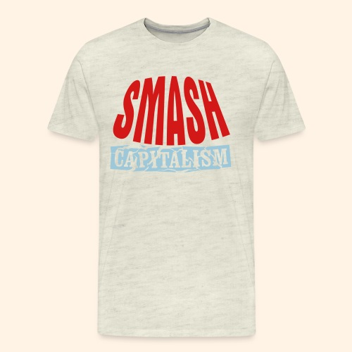 Smash Capitalism - Men's Premium T-Shirt