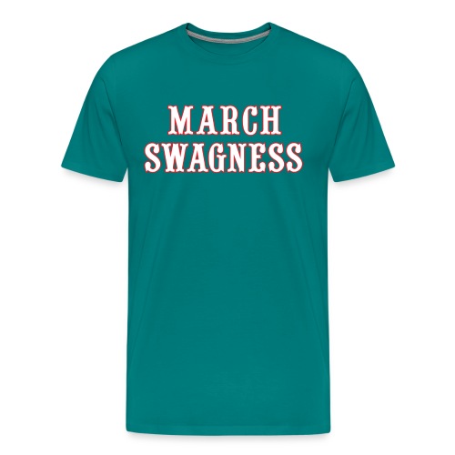 march swagness blwh - Men's Premium T-Shirt