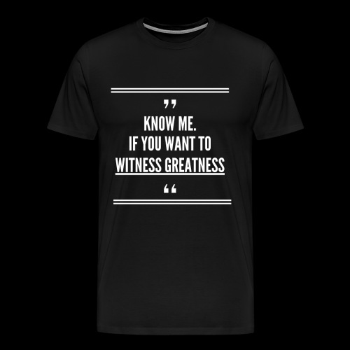 GREATNESS - Men's Premium T-Shirt