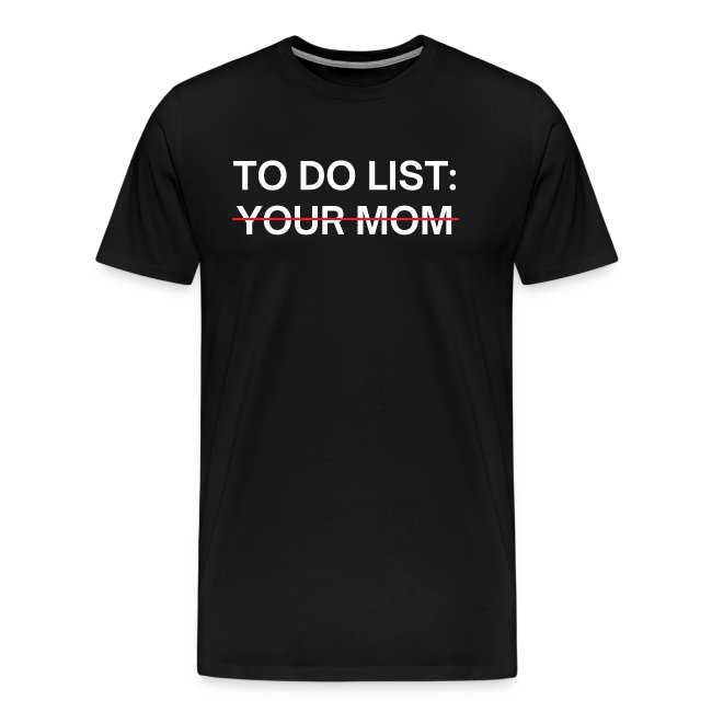 To Do List Your Mom
