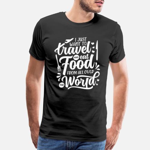 Travel And Food From All Over The World - Men's Premium T-Shirt