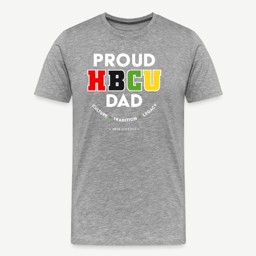 Proud HBCU Dad - Men's Premium T-Shirt