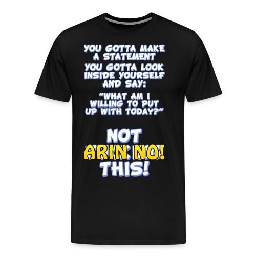 Not F****** This! - Men's Premium T-Shirt