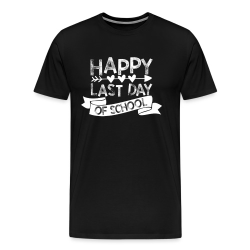 Happy Last Day of School Chalk Teachers T-Shirts - Men's Premium T-Shirt