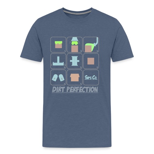 Dirt Perfection - Men's Premium T-Shirt
