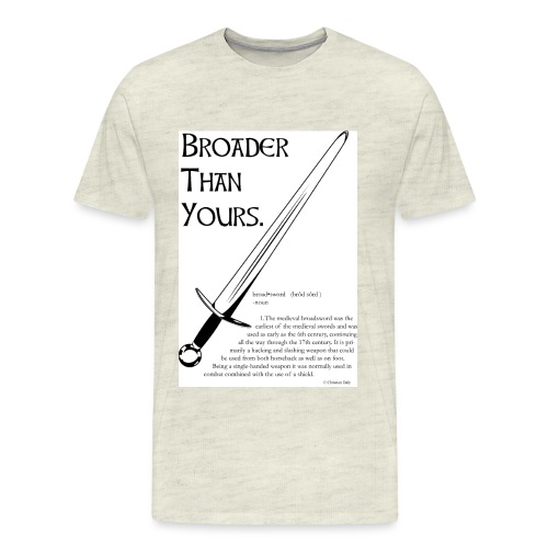 Broader Than Yours - Men's Premium T-Shirt