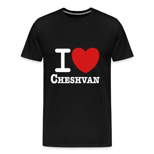I <3 Cheshvan - Men's Premium T-Shirt