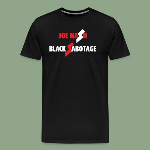 Joe Nash - Black Sabotage - Men's Premium T-Shirt