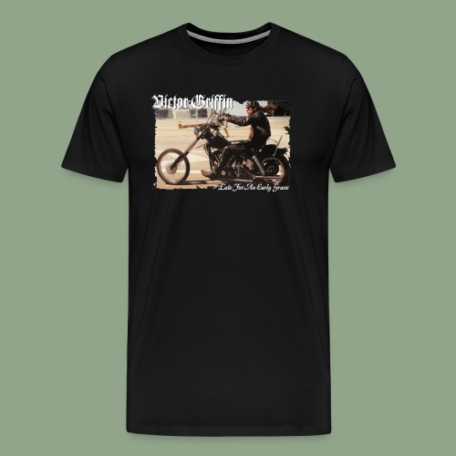 Victor Griffin Late For an Early Grave T Shirt - Men's Premium T-Shirt