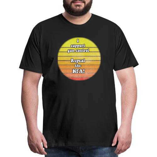 Repleal the NFA - Men's Premium T-Shirt