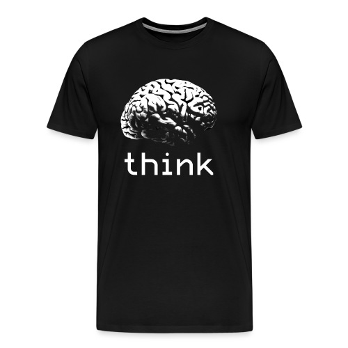 Think - Men's Premium T-Shirt